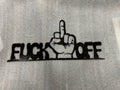 F*ck Off Sign